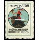 Triumphator Münchener Bürger-Bräu (001 a)
