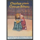 Charles grösste Circus-Schau 013 Mme Charles Löwe